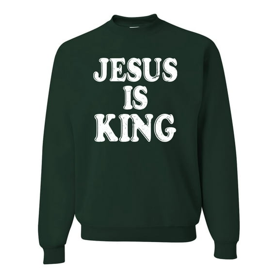 Jesus Is King Bible Scripture | Mens Christian Crewneck Graphic Sweatshirt, Forest Green, Small