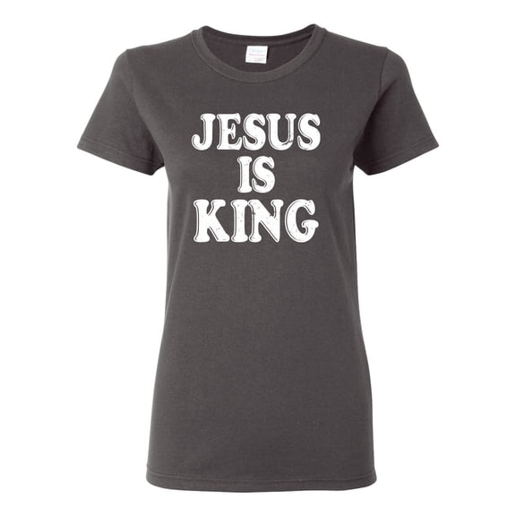 Jesus Is King Bible Scripture | Womens Christian Graphic T-Shirt, Charcoal, Small
