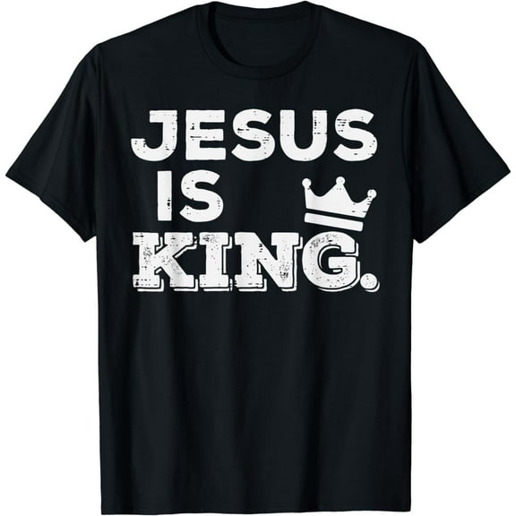 Jesus Is King God Faith Religious Christian Men Women T-Shirt