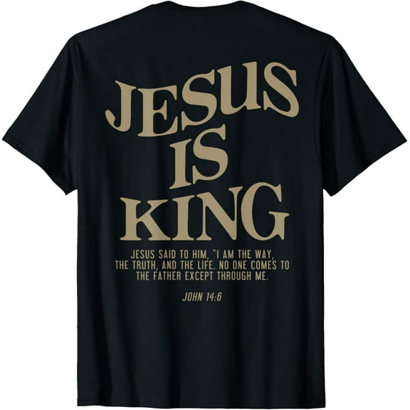 Jesus Is King Jesus John 14:6 Costume Christian (On Back) T-Shirt