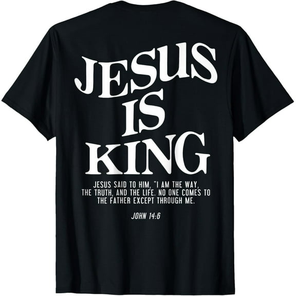 Jesus Is King Jesus John 14:6 Costume Christian (On Back) T-Shirt