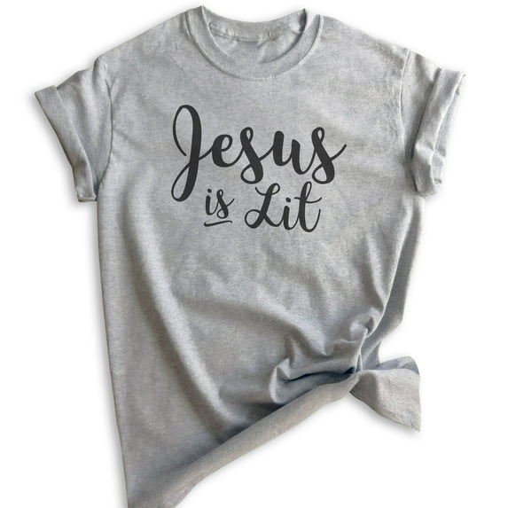 Jesus Is Lit Shirt, Unisex Women's Men's Shirt, Religious Clothing, Faith Shirt, Christian Shirt, Jesus Tee, Heather Gray, Medium