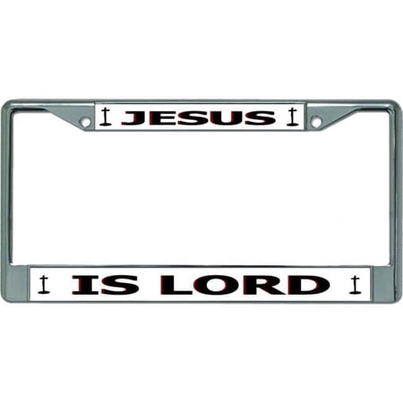 Jesus Is Lord #2 Chrome License Plate Frame