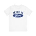 thumbnail image 1 of Jesus Is Lord Christian Faith Based Short Sleeve Tee, 1 of 6