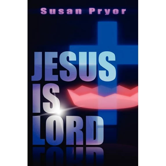 Jesus Is Lord (Paperback)