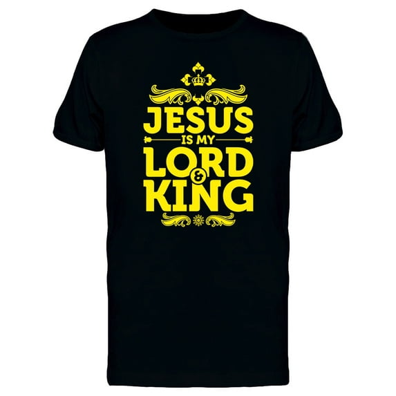 Jesus Is Mu Lord And King T-Shirt Men -Image by Shutterstock, Male 3X-Large