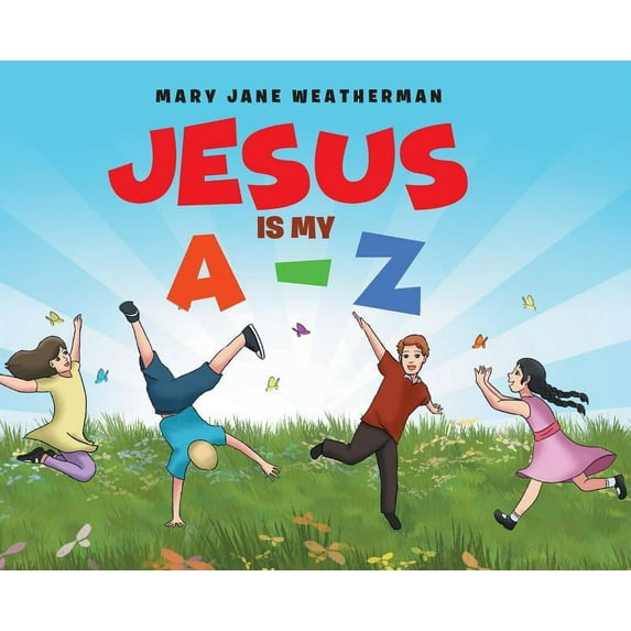 Jesus Is My A-Z