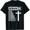 thumbnail image 1 of Jesus Is My All My Everything My God Lord Savior T-Shirt, 1 of 5