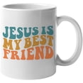 thumbnail image 1 of Jesus Is My Best Friend, Christian Quote, Groovy Retro Wavy Text Merch Gift, White 11oz Ceramic Mug, 1 of 5