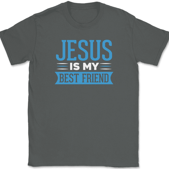 Jesus Is My Best Friend T-Shirt Christian Worship Praise Jesus Bible Tee - Charcoal, 2XL