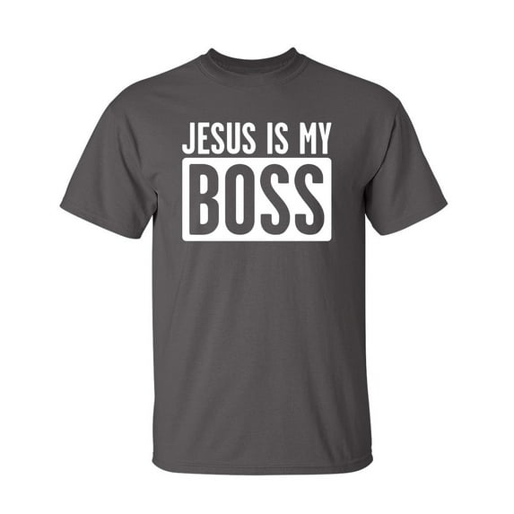 Jesus Is My Boss Sarcastic Humor Graphic Novelty Funny Youth T Shirt