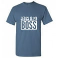 thumbnail image 1 of Jesus Is My Boss Sarcastic T Shirt Adult Humor Fit Well Tee Christmas Apparel Gift Birthday Anniversary Novalty Premium Tshirt, 1 of 5