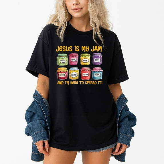 Jesus Is My Jam And Im Here To Spread Christian Bible Verse – T-Shirt / Hoodie / Sweatshirt – Faith-Inspired Apparel –