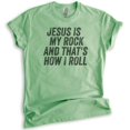 thumbnail image 1 of Jesus Is My Rock And That's How I Roll Shirt, Unisex Women's Men's Shirt, Christian Religious Rock Shirt, Heather Apple Green, Medium, 1 of 6