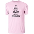 thumbnail image 1 of Jesus Is My Savior Not My Religion Adult T-Shirt, 1 of 1