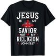 thumbnail image 1 of Jesus Is My Savior Not My Religion Christian Religious God T-Shirt, 1 of 4
