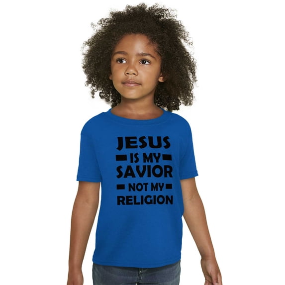 Jesus Is My Savior Not My Religion Crewneck T Shirts Boy Girl Teen Brisco Brands S