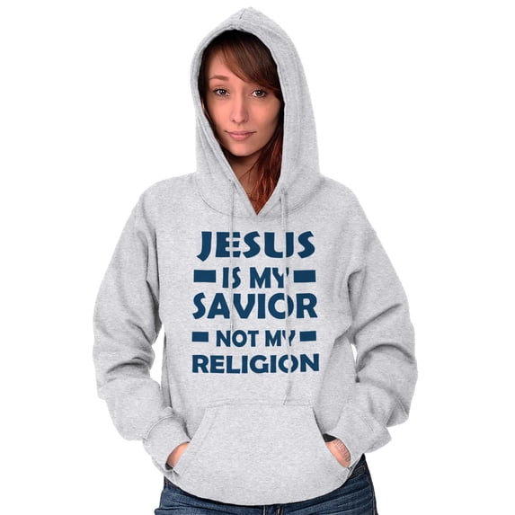 Jesus Is My Savior Not My Religion Hoodie Sweatshirt Women Men Brisco Brands 4X