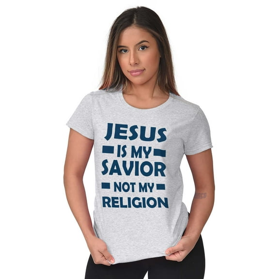 Jesus Is My Savior Not My Religion Womens Slim Fit Graphic Tee Brisco Brands L