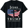 thumbnail image 1 of Jesus Is My Savior Trump Is My President, USA Flag and Cross T-Shirt, 1 of 4