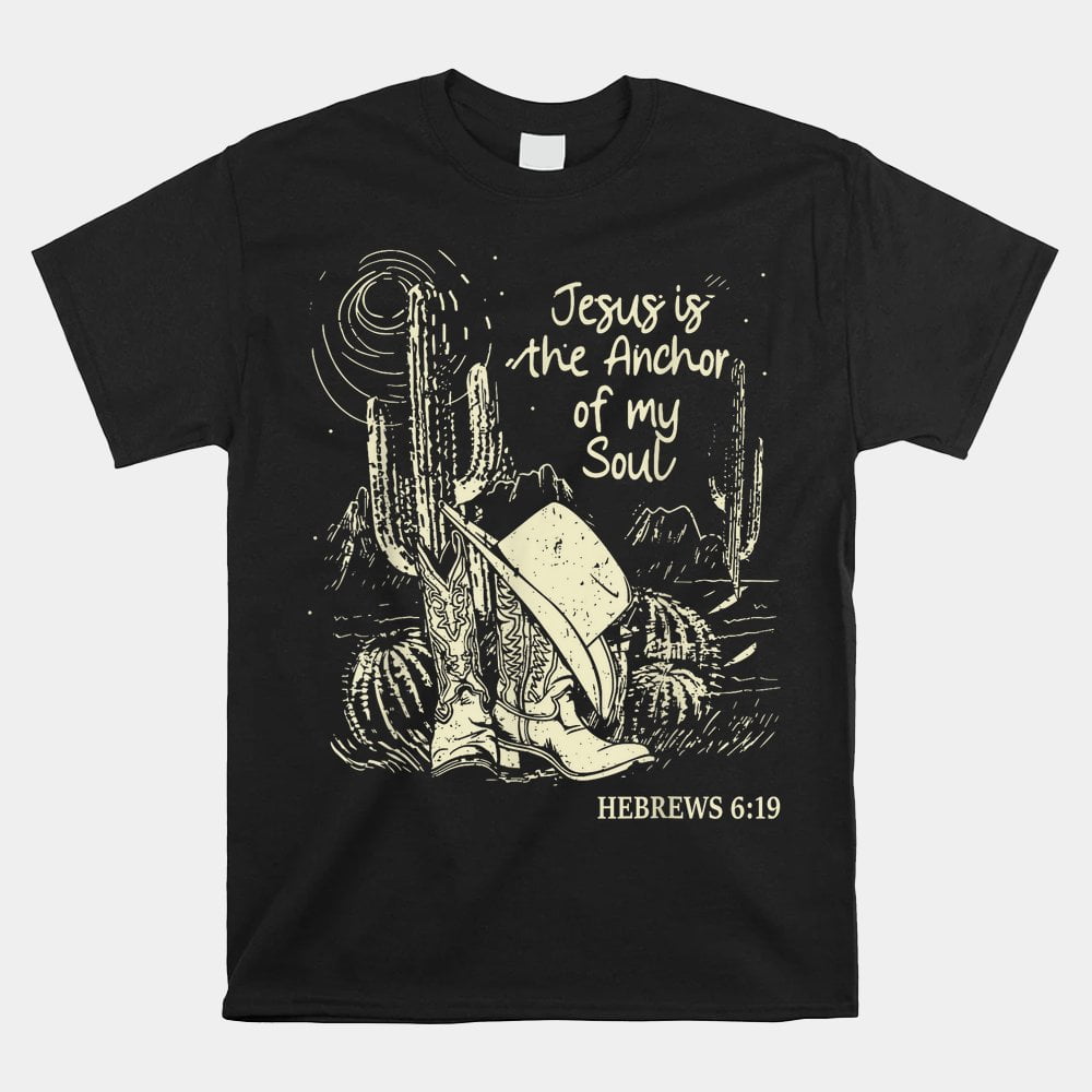 Jesus Is The Anchor Of My Soul Cowgirl Western Shirt