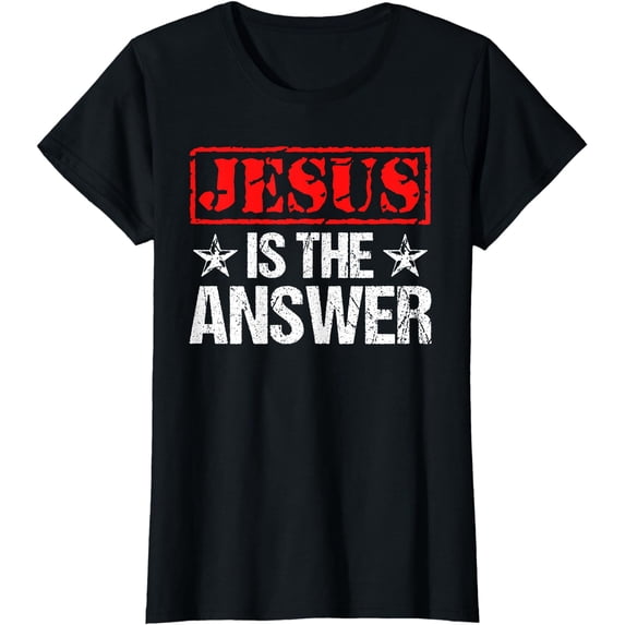 Jesus Is The Answer Christian Faith Gift T-Shirt