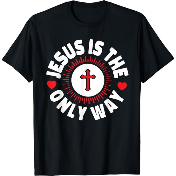 Jesus Is The Only Way Christianity T-Shirt Black Small