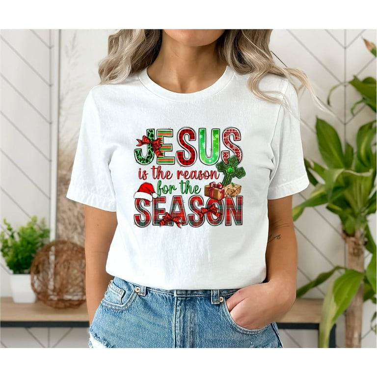 Jesus is the Reason for the Season Christian T Shirt Jesus is the Reason for the Season Christian T Shirt