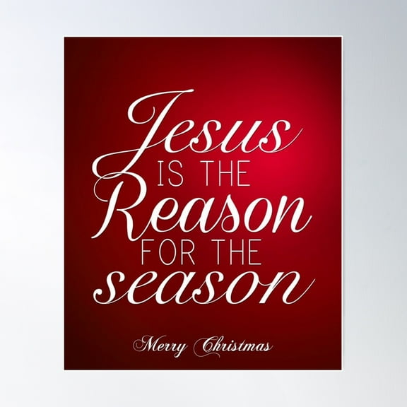 Jesus Is The Reason For The Season Poster Wall Art, Modern Wall Decor For Living Room Bedroom, 12x18 UNFRAMED
