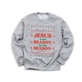 thumbnail image 1 of Jesus Is The Reason For This Season Unisex Sweatshirt Holiday Religious Christmas Sweaters, 1 of 2