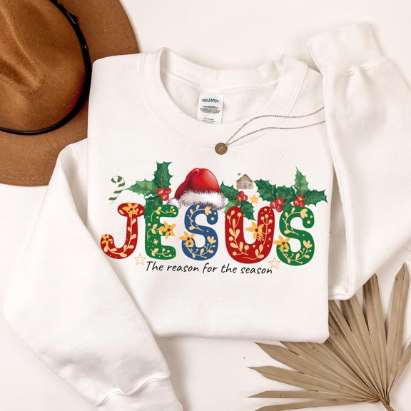 Jesus Is The Reason Sweatshirt Christian Christmas Gift