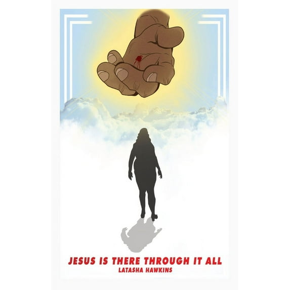 Jesus Is There Through It All, (Paperback)