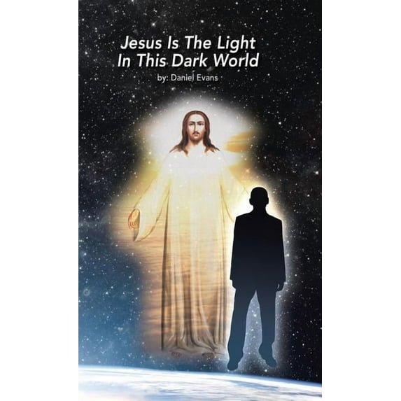 Jesus Is the Light in This Dark World (Hardcover)