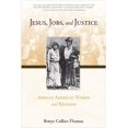 thumbnail image 1 of Pre-Owned Jesus, Jobs, and Justice: African American Women and Religion (Paperback) 1439911053 9781439911051, 1 of 1
