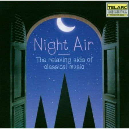 Jesus L Pez-Cobos - Night Air: Relaxing Side of Classical Music / Various - Music & Performance - CD