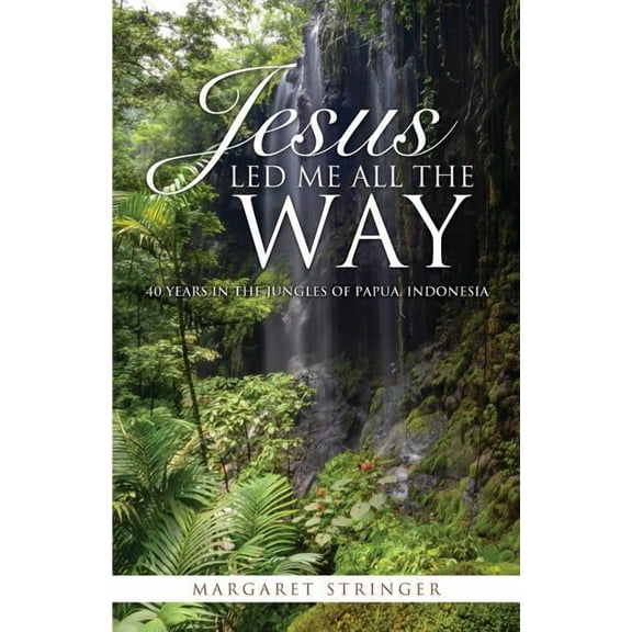 Jesus Led Me All the Way, (Paperback)