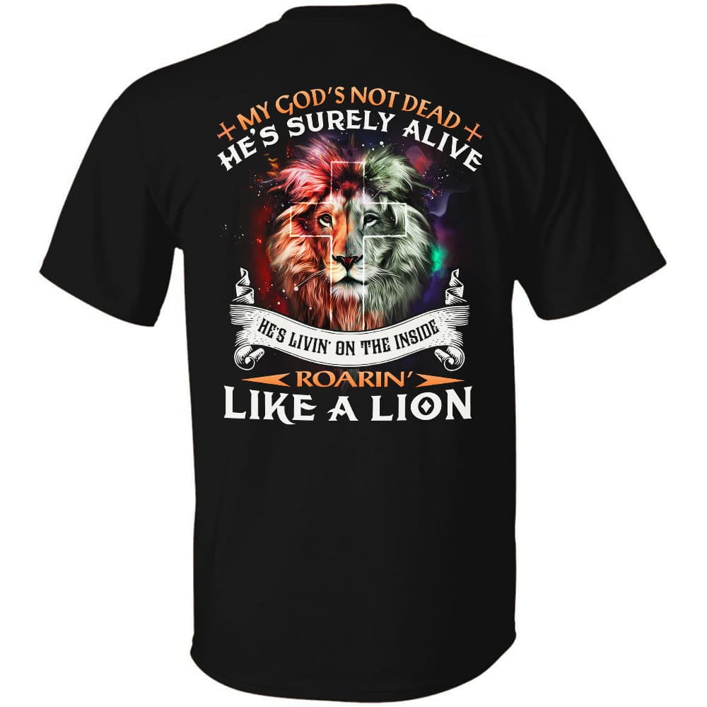 Jesus, Lion of Judah, My God's not dead, he's surely alive Back-printed ...