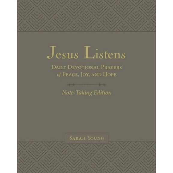 Pre-Owned Jesus Listens Note-Taking Edition, Leathersoft, Gray, with Full Scriptures: Daily Devotional Prayers of Peace, Joy, and Hope (a 365-Day Prayer Bo... (Leather Bound) 1400235472 9781400235476