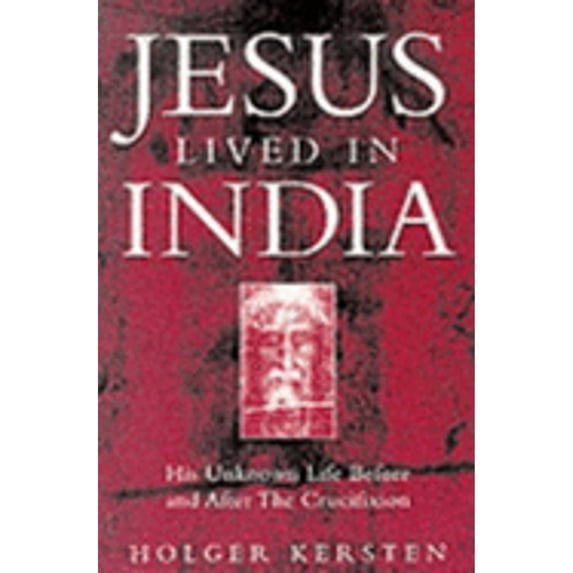 Pre-Owned Jesus Lived in India: His Unknown Life Before and After the Crucifixion (Paperback) 1852305509 9781852305505