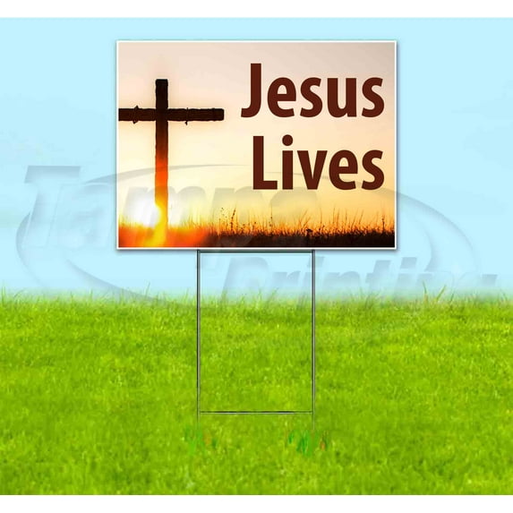 Jesus Lives (18" x 24") Yard Sign, Includes Metal Step Stake