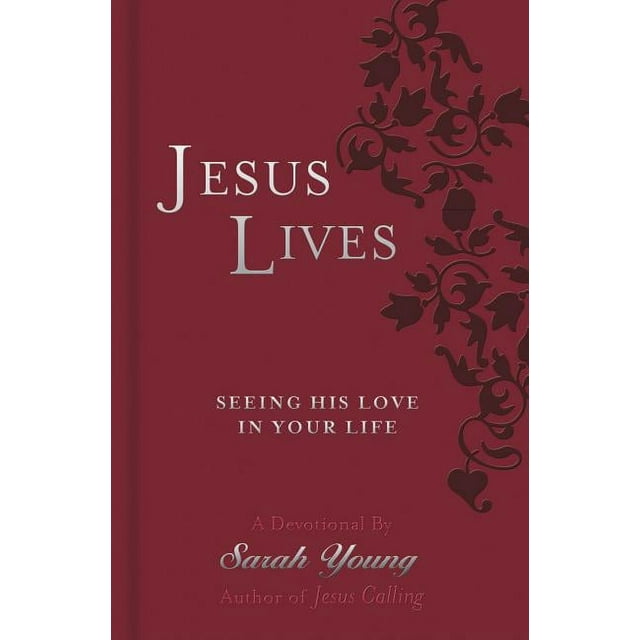 Jesus Lives: Jesus Lives: Seeing His Love in Your Life (Paperback)
