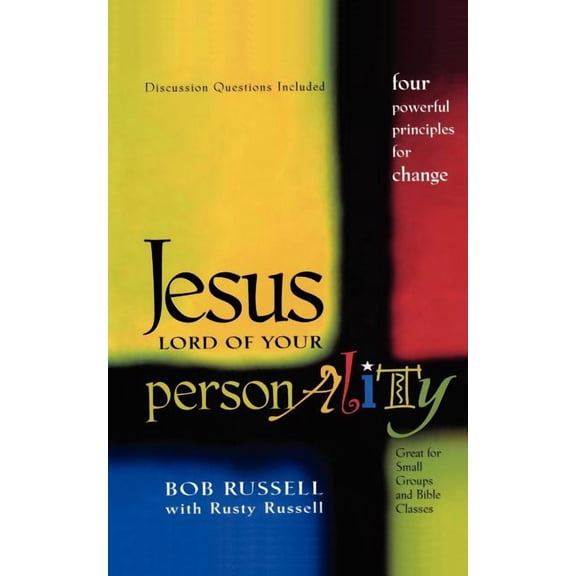 Jesus Lord of Your Personality : Four Powerful Principles for Change (Paperback)