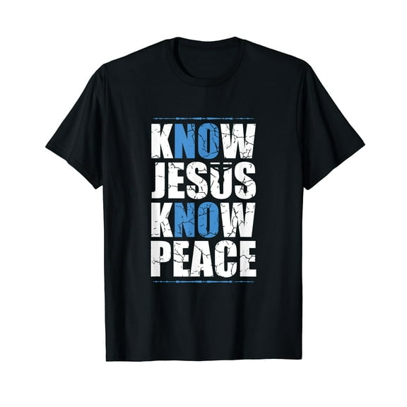 Jesus Love Bible Know Jesus Know Peace No Jesus No Peace T-Shirt