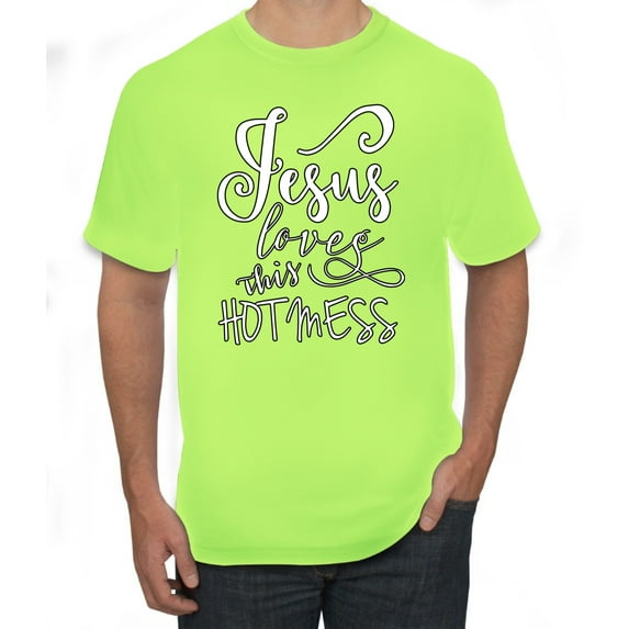 Jesus Love This Hot Mess Inspirational/Christian Men's Graphic T-Shirt, Safety Green, Large