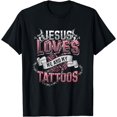 thumbnail image 1 of Jesus Loves Me And My Tattoos Funny Creative Graphic T-Shirt, 1 of 3