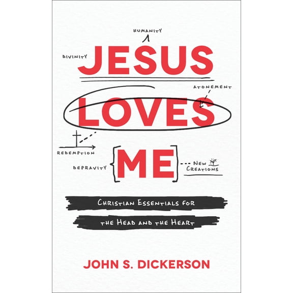 Pre-Owned Jesus Loves Me: Christian Essentials for the Head and the Heart (Paperback) 0801078091 9780801078095