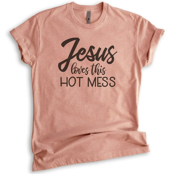 Jesus Loves This Hot Mess Shirt, Unisex Women's Shirt, Religious Shirt, Christian Shirt, Christian Mom Tee, Heather Sunset, Medium