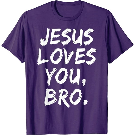 Jesus Loves You Bro Christian Believer Faith God Religious Unisex T-Shirt for Men Women Kids,Purple Color,Size YXS