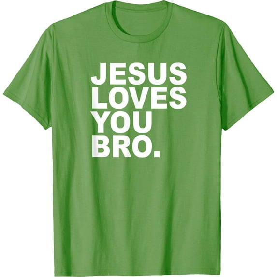 Jesus Loves You Bro Christian Faith Unisex T-Shirt for Men Women Kids,Lime Color,Size M