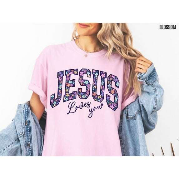 Jesus Loves You Shirt, Christian Tshirt, Women Religious T Shirt, Gift for Christian Mama Clothing Bible Verse Sweatshirt Faith
